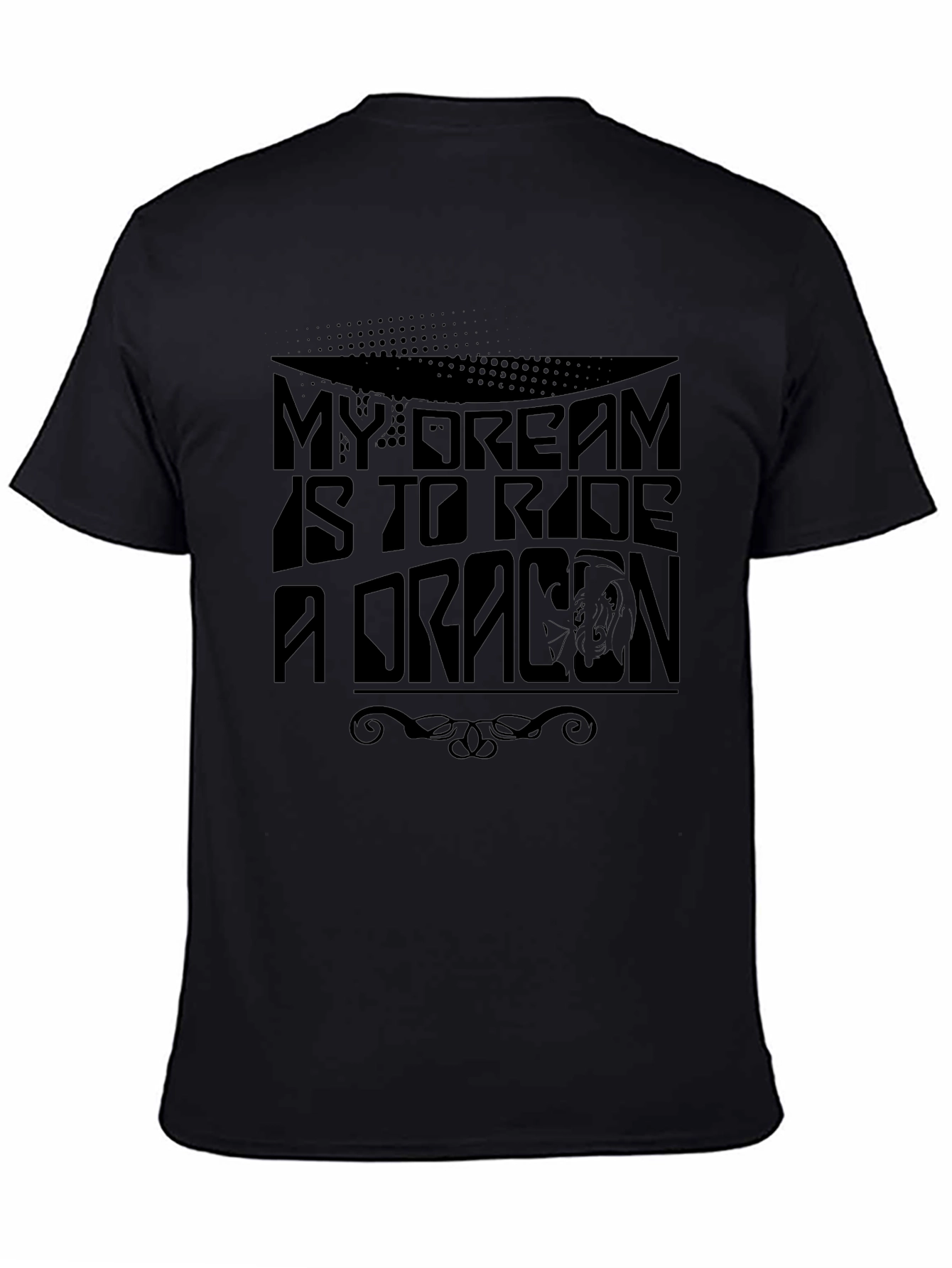 My Dream Is To Ride A Dragon Graphic Tee