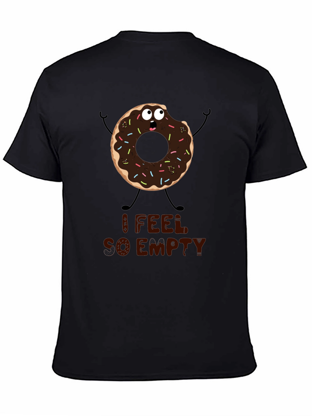 Humorous Donut T-Shirt - I Feel So Empty!