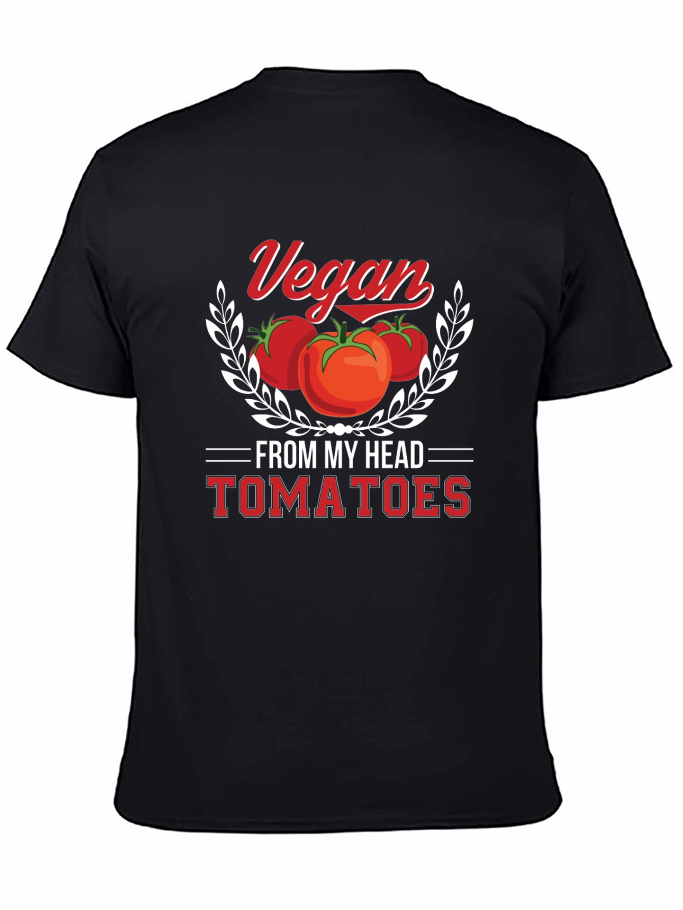 Vegan From My Head Tomatoes Graphic T-Shirt