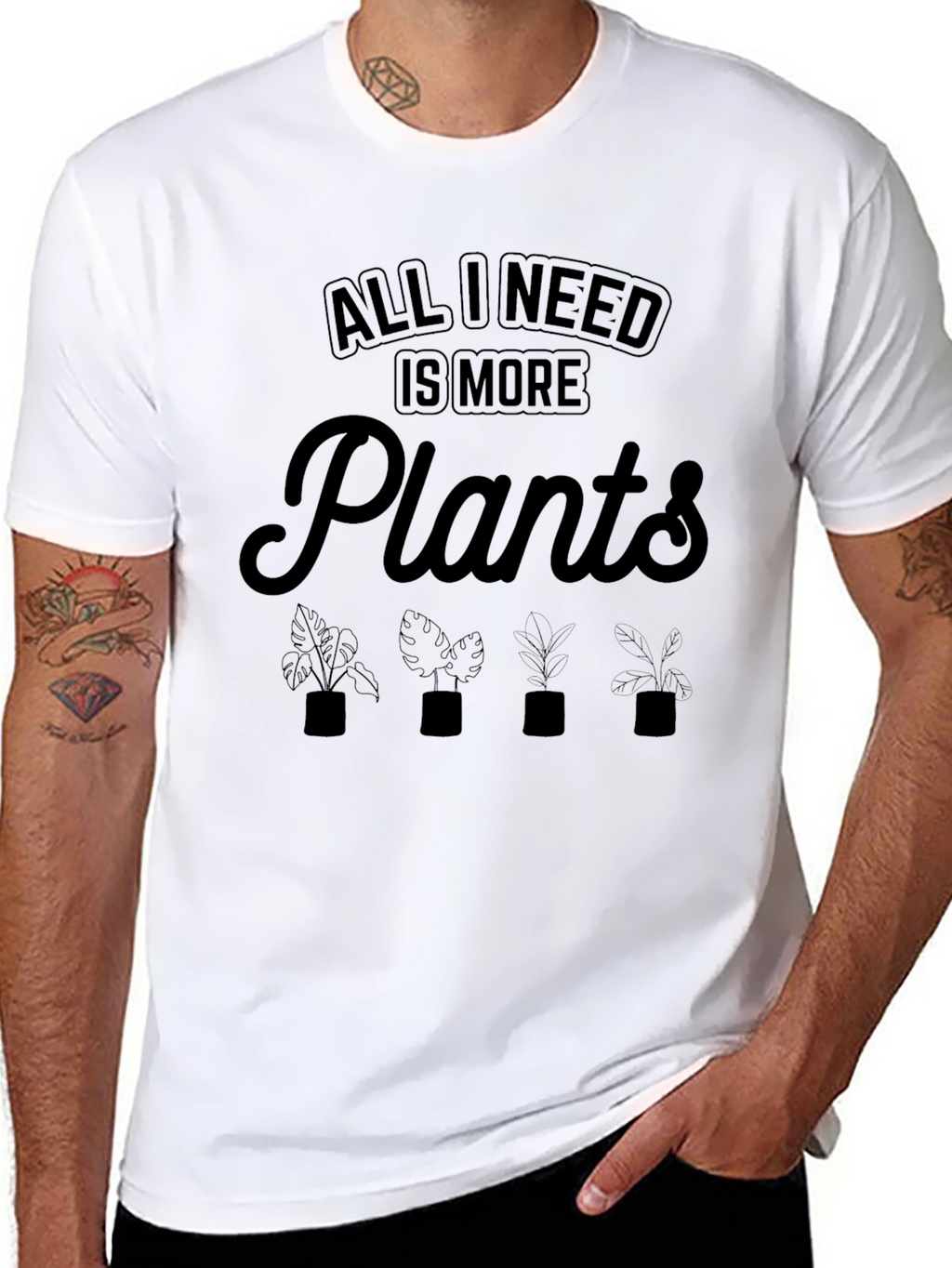 All I Need Is More Plants T-Shirt