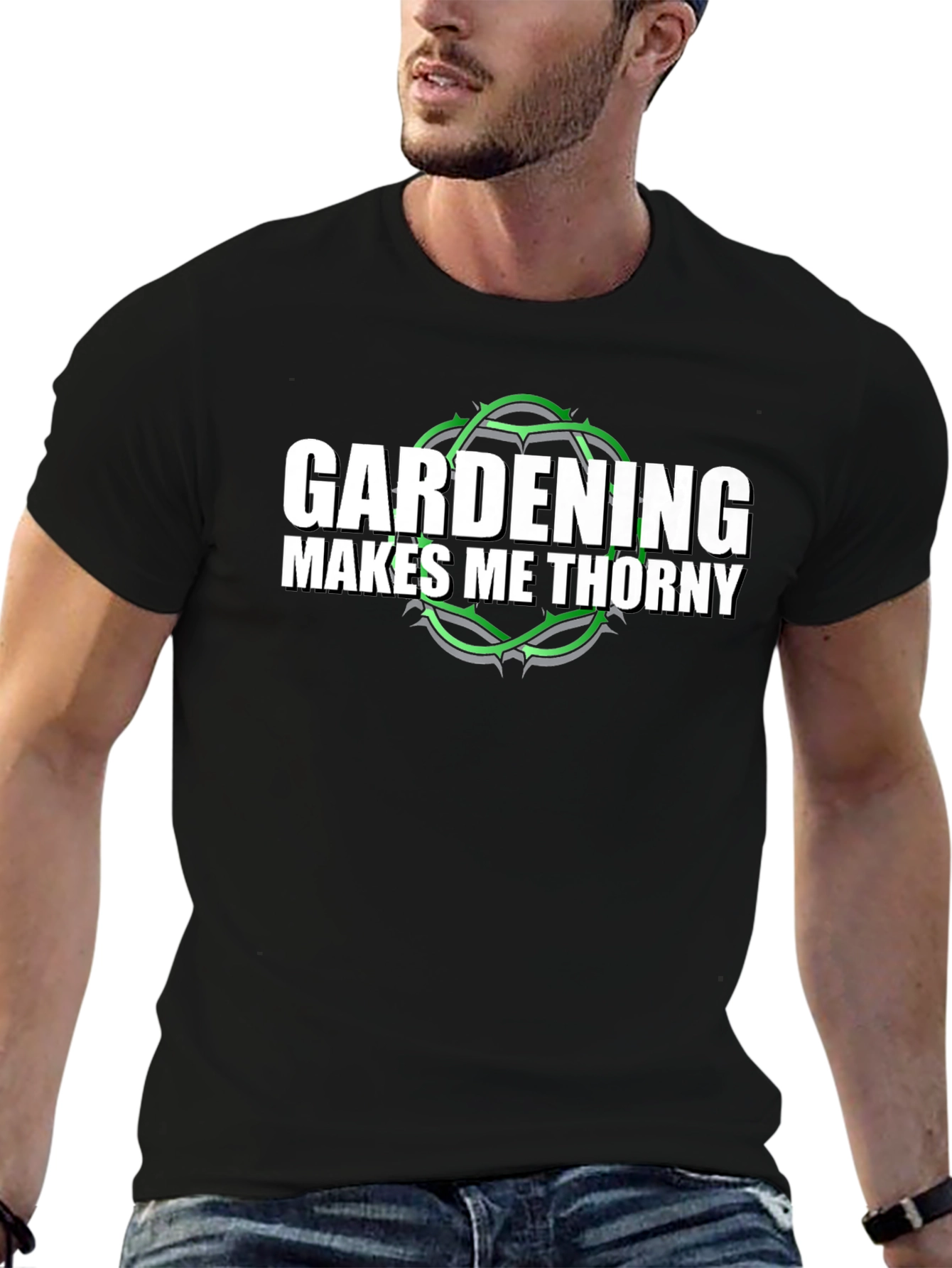 Gardening Makes Me Thorny T-Shirt