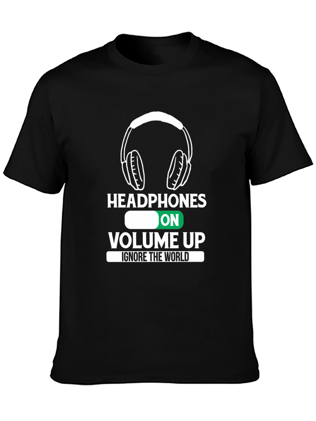 Headphones On Volume Up Black T-Shirt