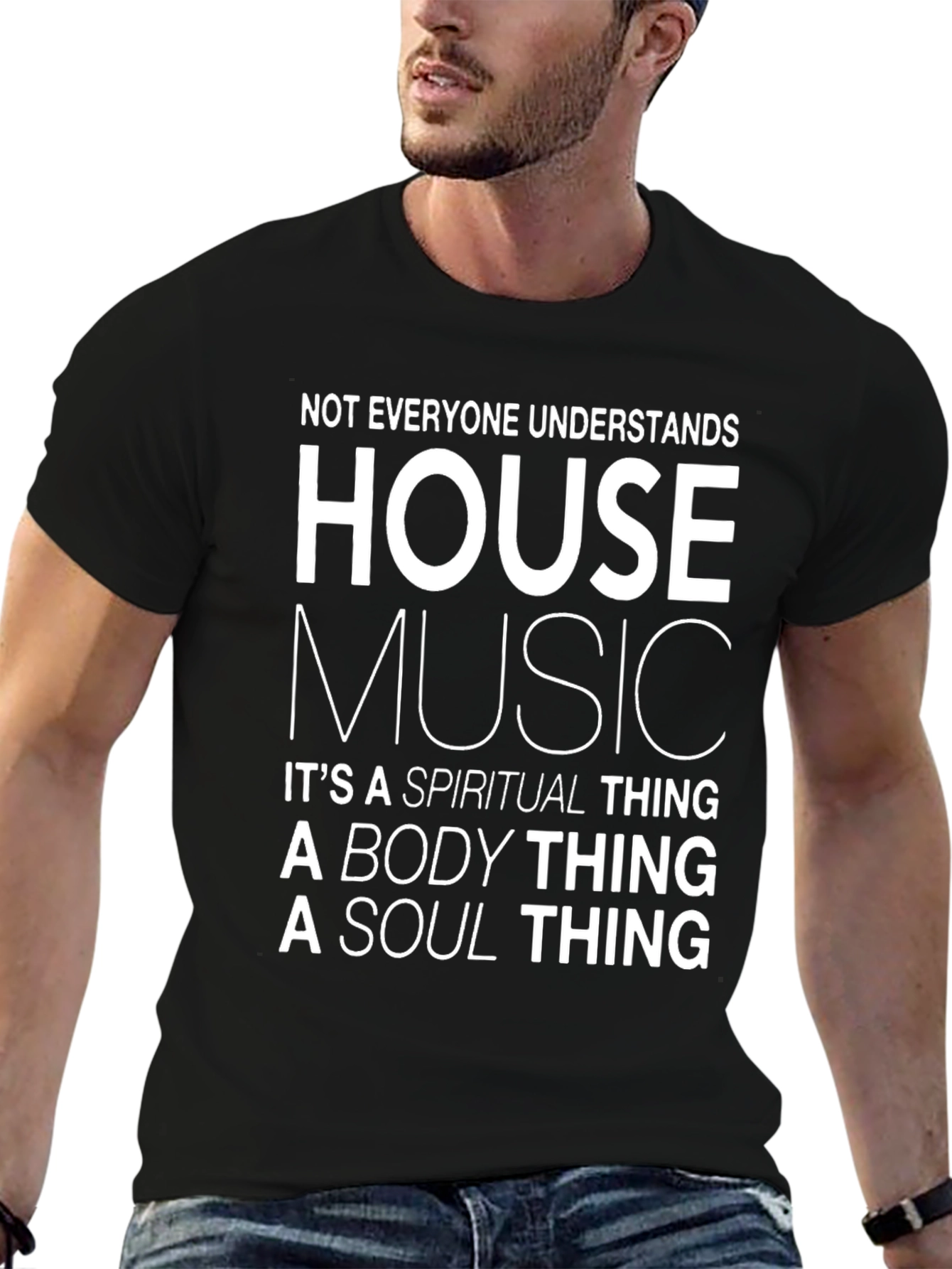 House Music Spiritual Body Soul T-Shirt