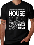 House Music Spiritual Body Soul T-Shirt