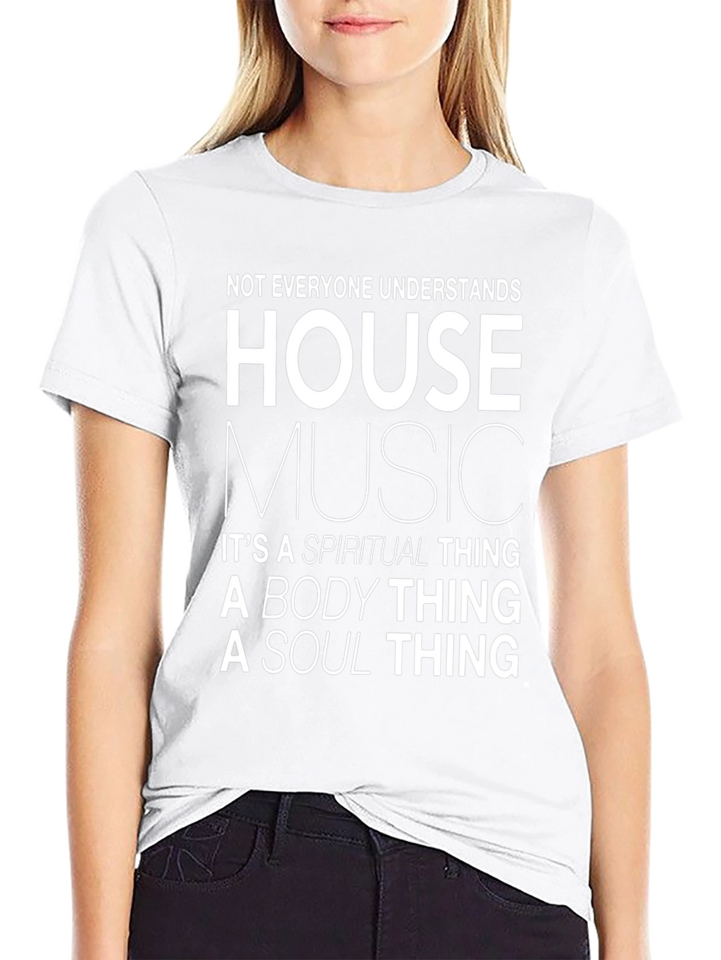 House Music Spiritual Body Soul T-Shirt