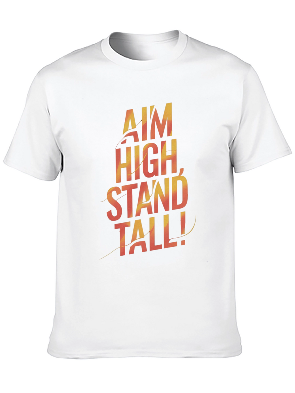 Motivational Graphic Tee - Aim High Stand Tall!