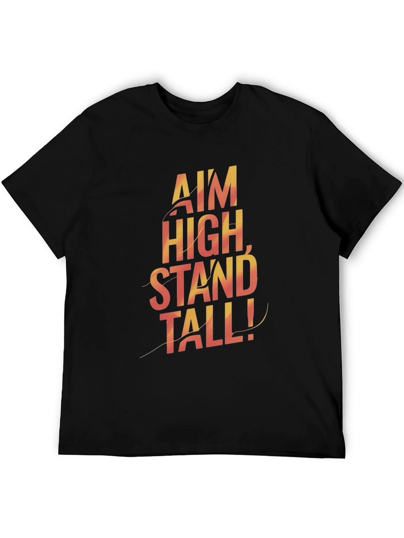 Motivational Graphic Tee - Aim High Stand Tall!