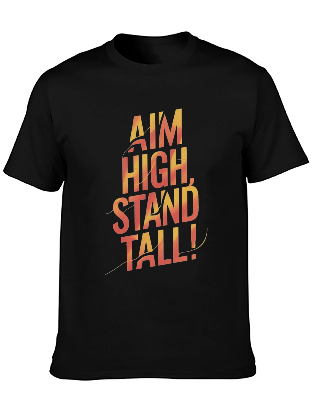 Motivational Graphic Tee - Aim High Stand Tall!