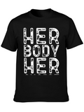 Her Body Her Choice T-Shirt - Black Protest Tee