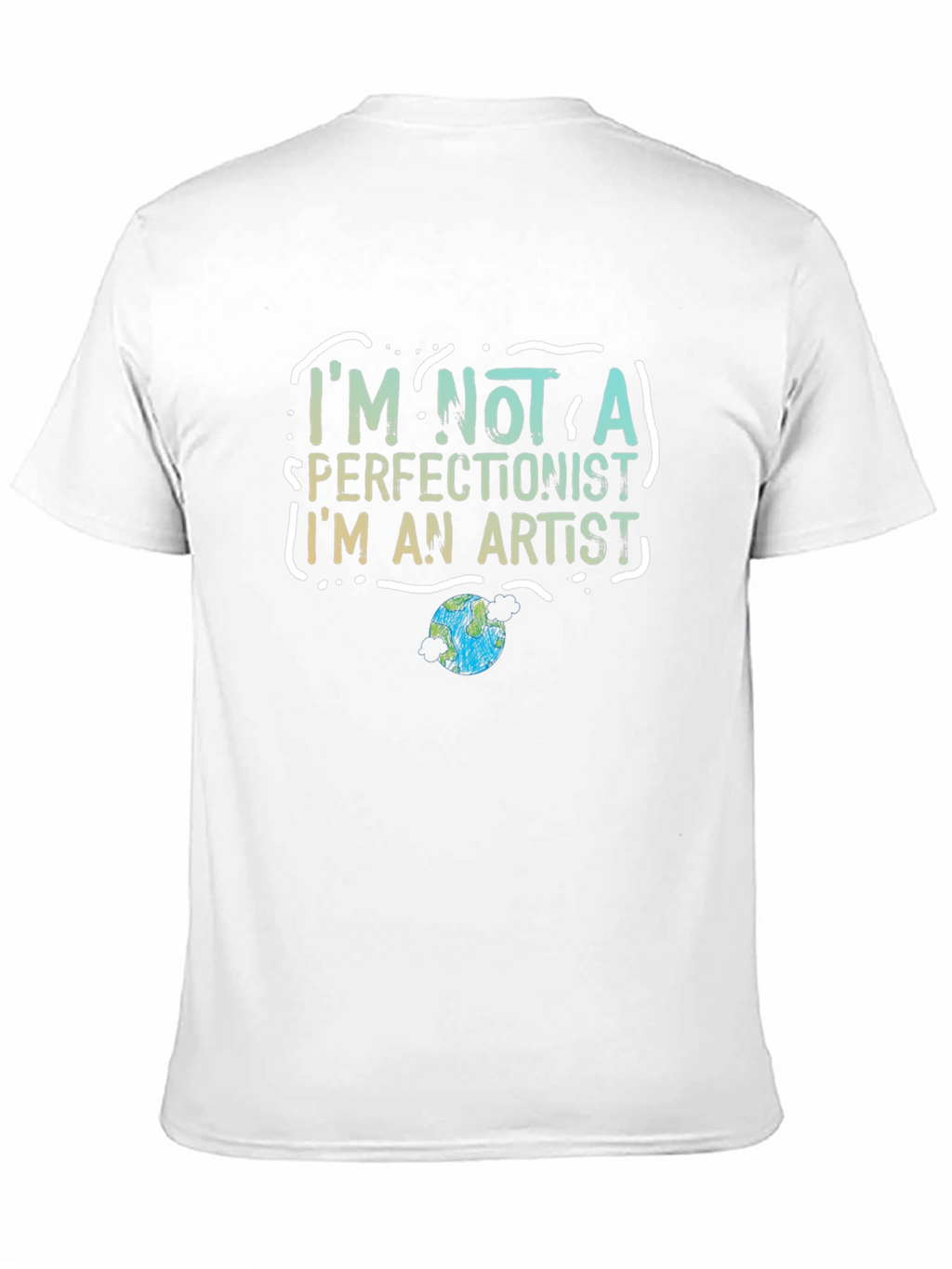 Artist Statement Graphic Tee - Im Not a Perfectionist