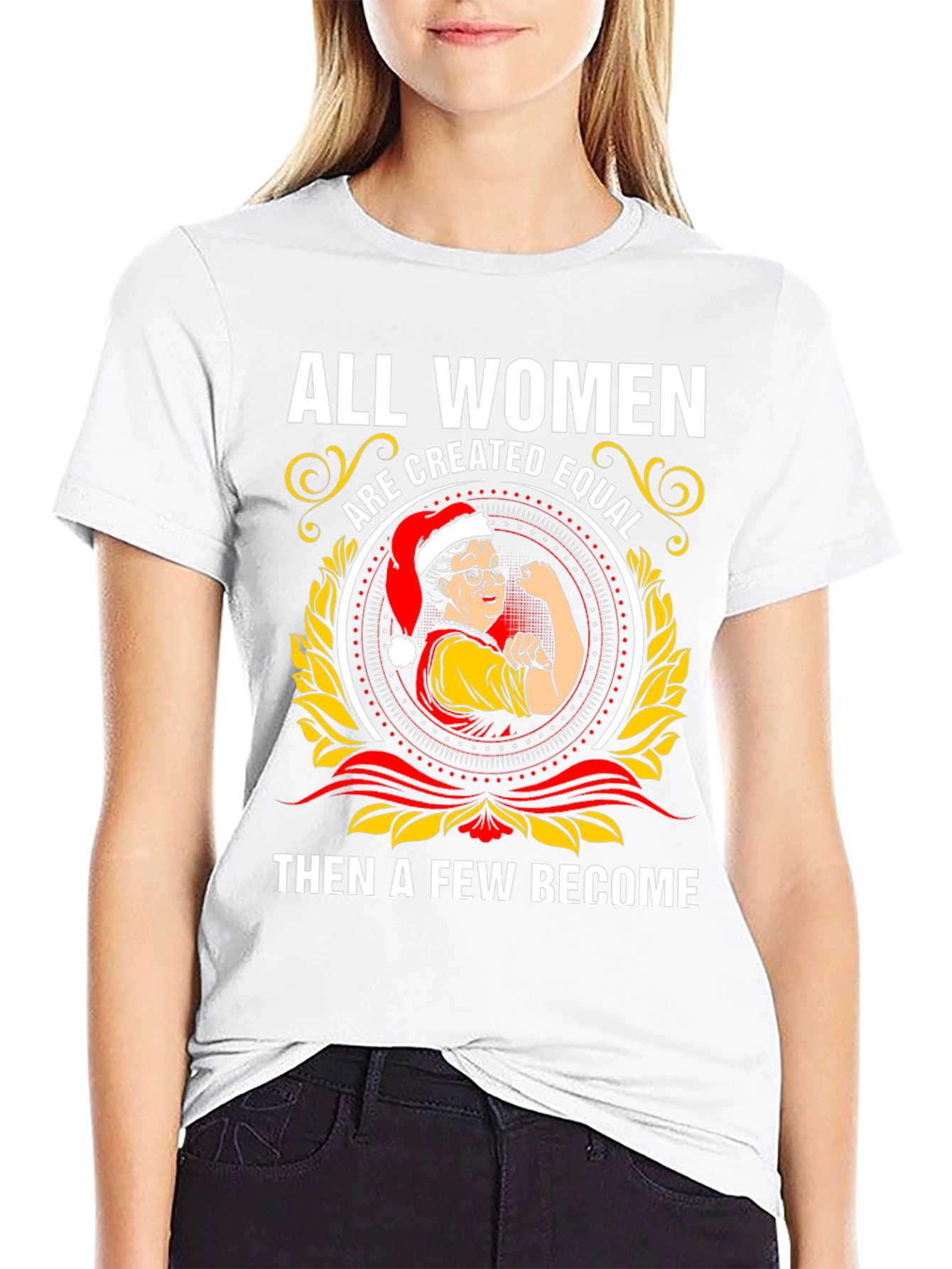 All Women Are Created Equal T-Shirt