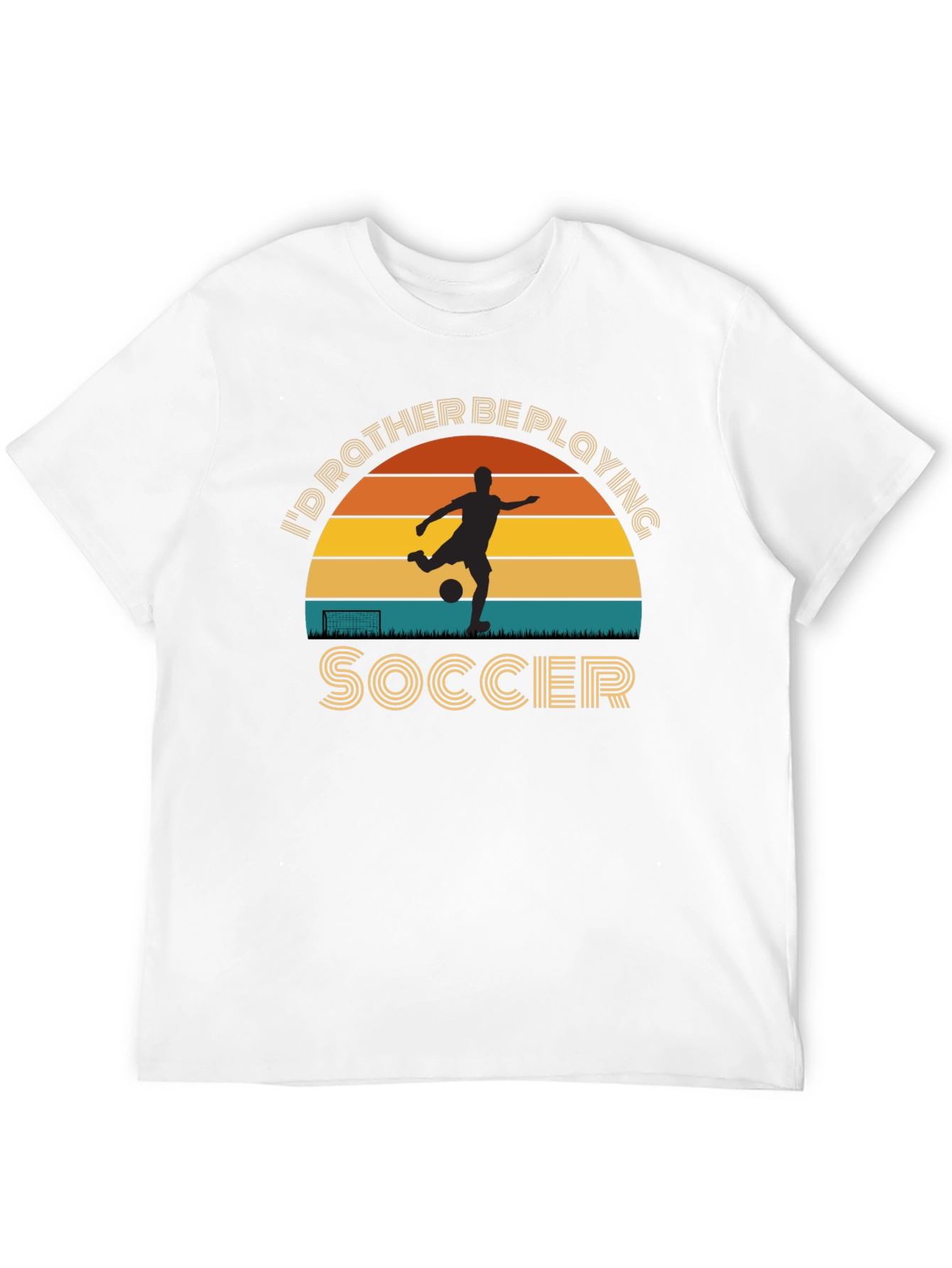 Soccer Player T-Shirt Id Rather Be Playing