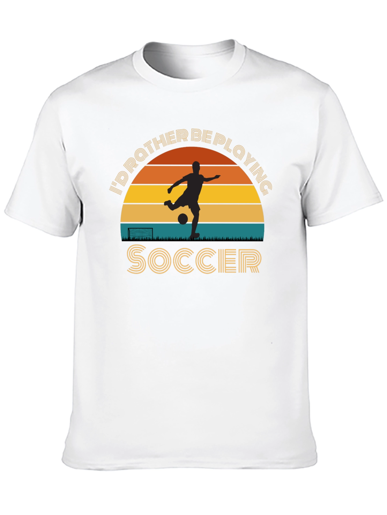 Soccer Player T-Shirt Id Rather Be Playing
