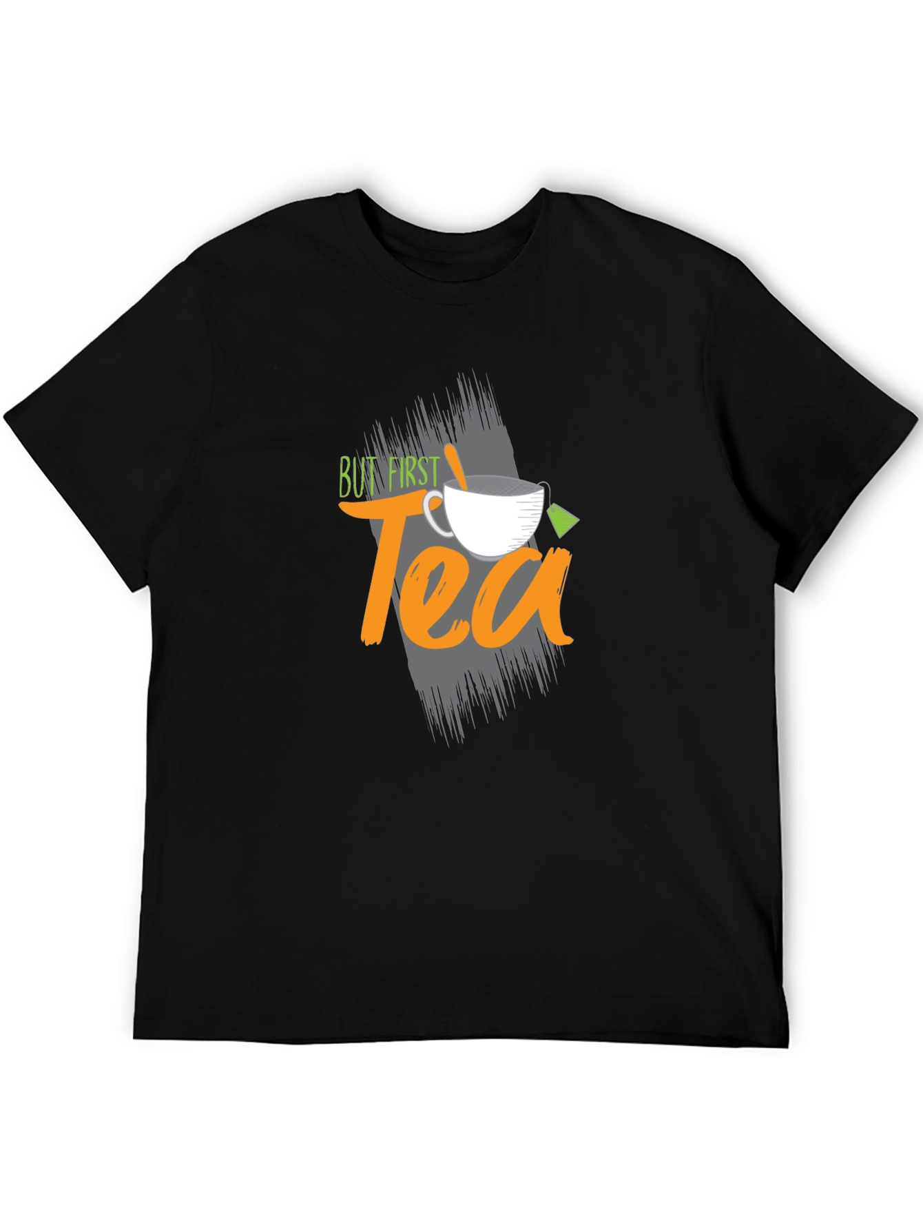 But First Tea Graphic T-Shirt - Comfortable Everyday Wear