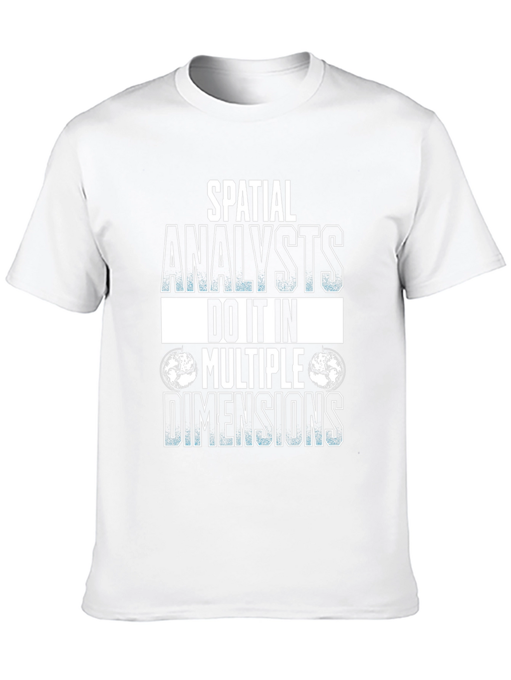 Spatial Analyst Graphic Tee