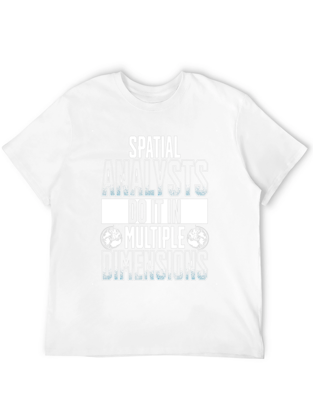 Spatial Analyst Graphic Tee