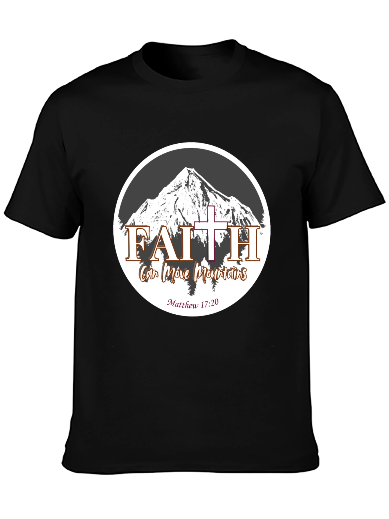 Faith Can Move Mountains T-Shirt