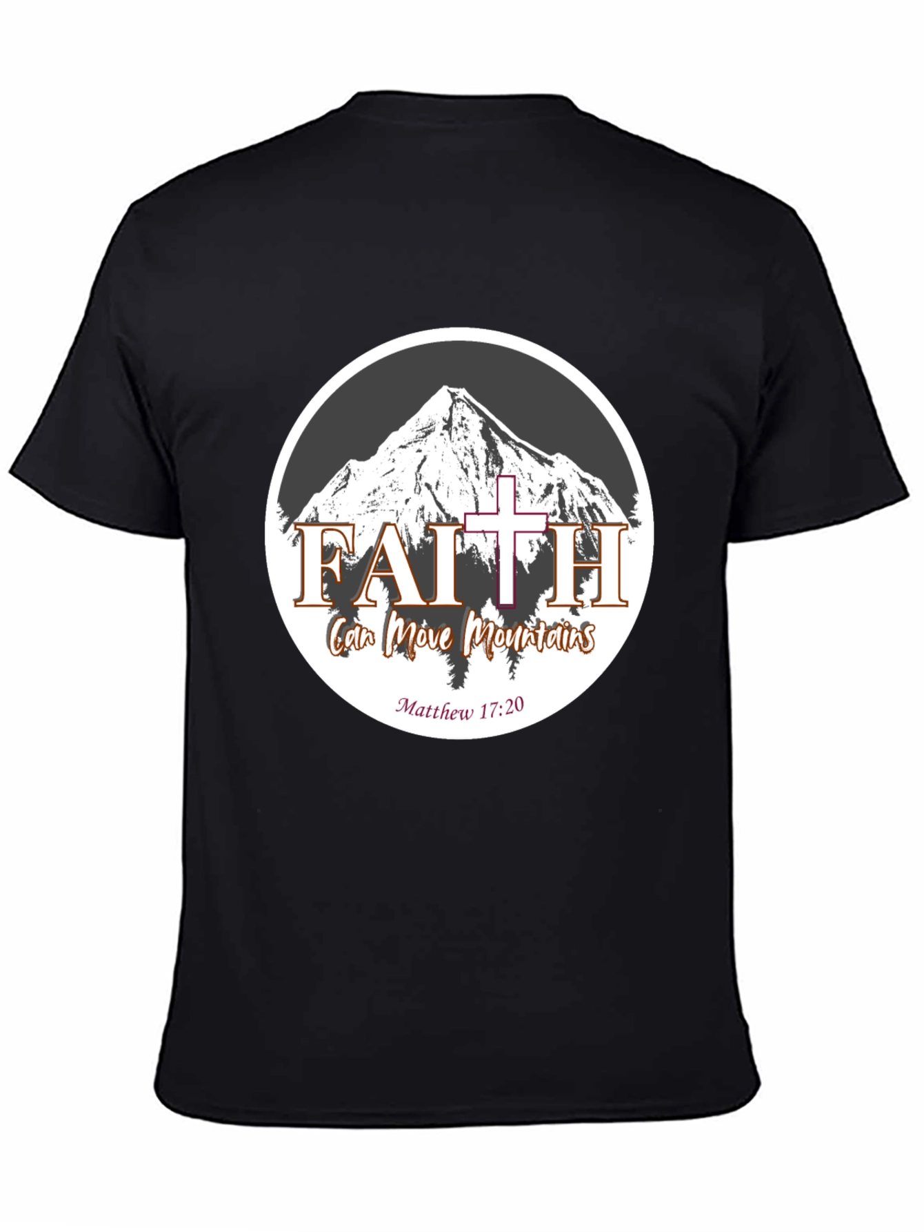 Faith Can Move Mountains T-Shirt