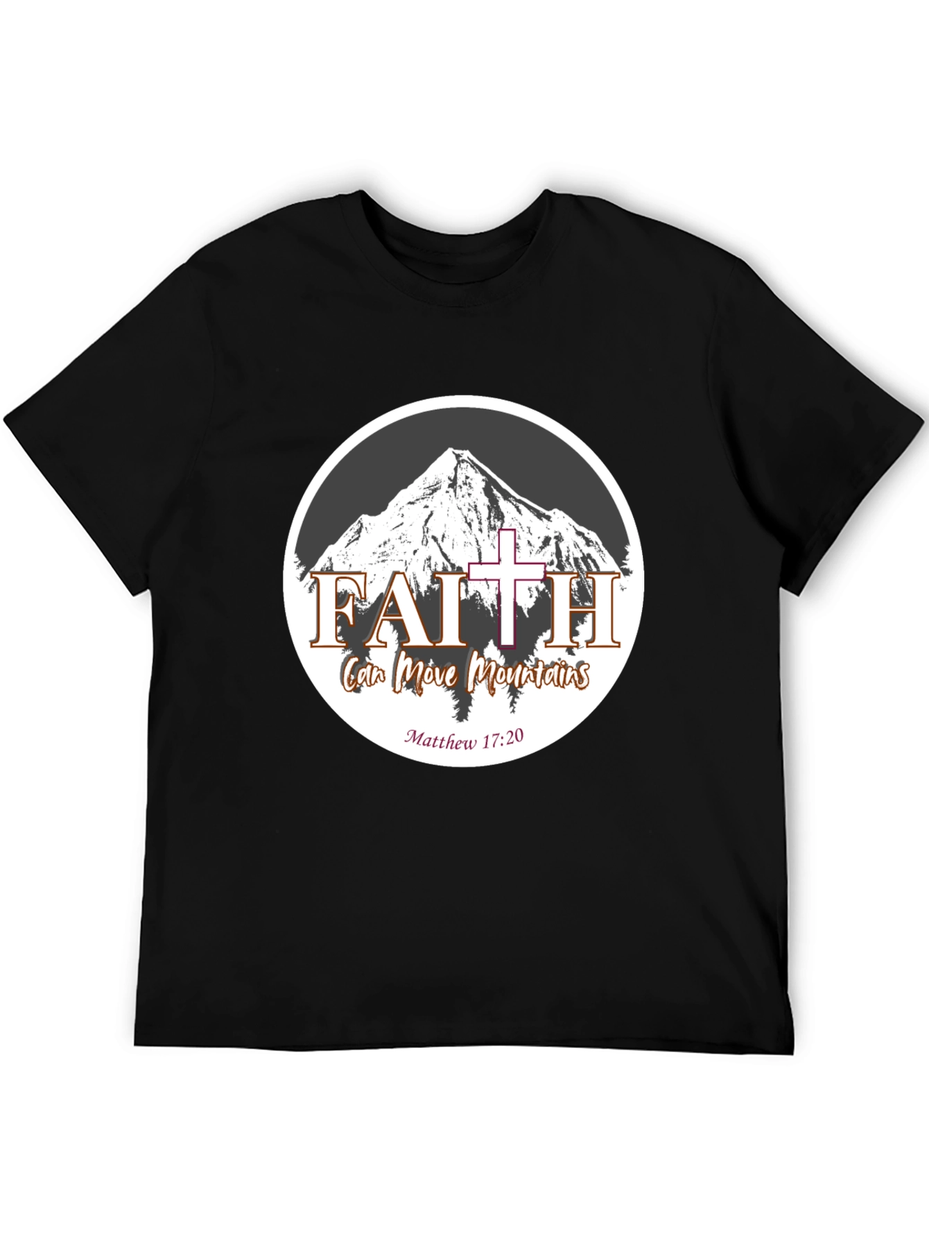 Faith Can Move Mountains T-Shirt