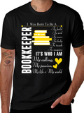 Bookkeeper Gift T-Shirt: Born To Be A Bookkeeper