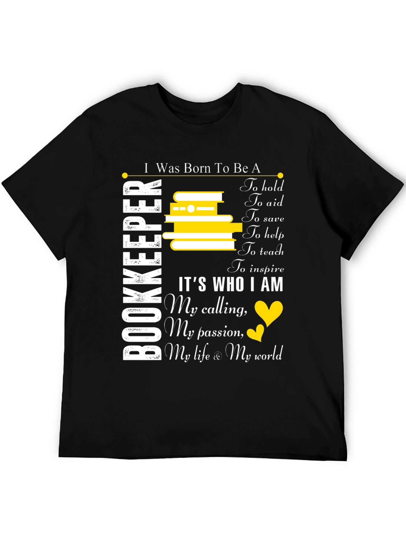 Bookkeeper Gift T-Shirt: Born To Be A Bookkeeper