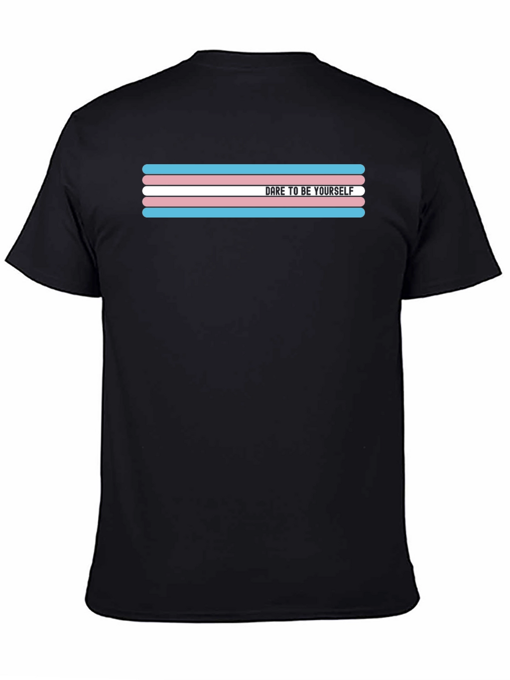 Dare to Be Yourself Transgender Pride T-Shirt