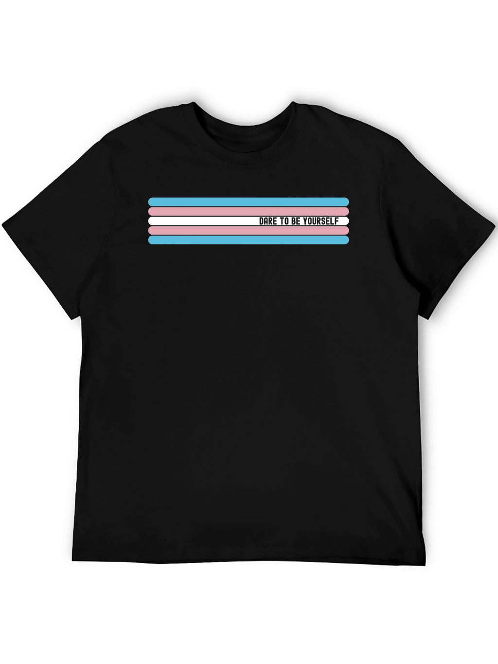 Dare to Be Yourself Transgender Pride T-Shirt