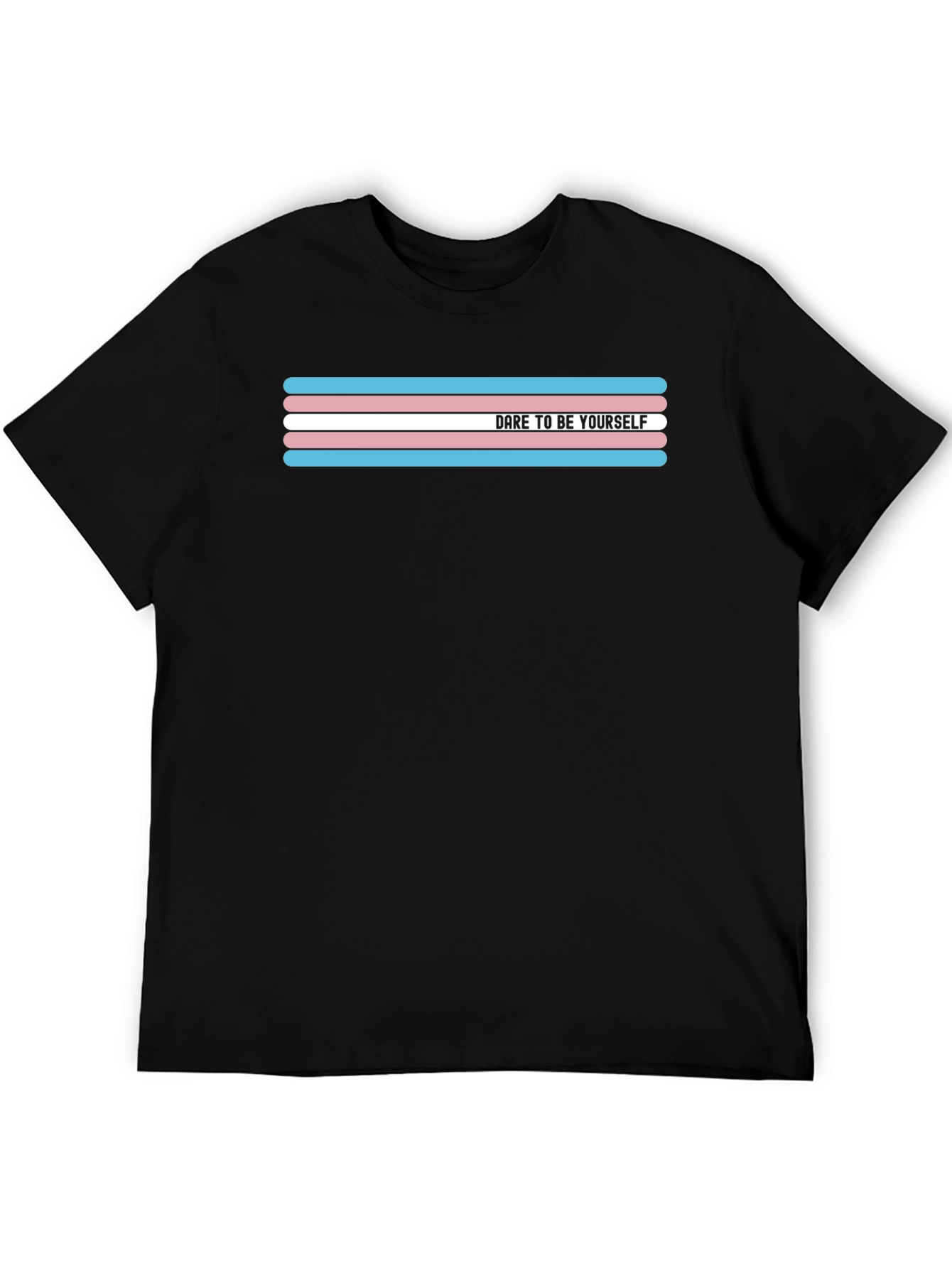 Dare to Be Yourself Transgender Pride T-Shirt