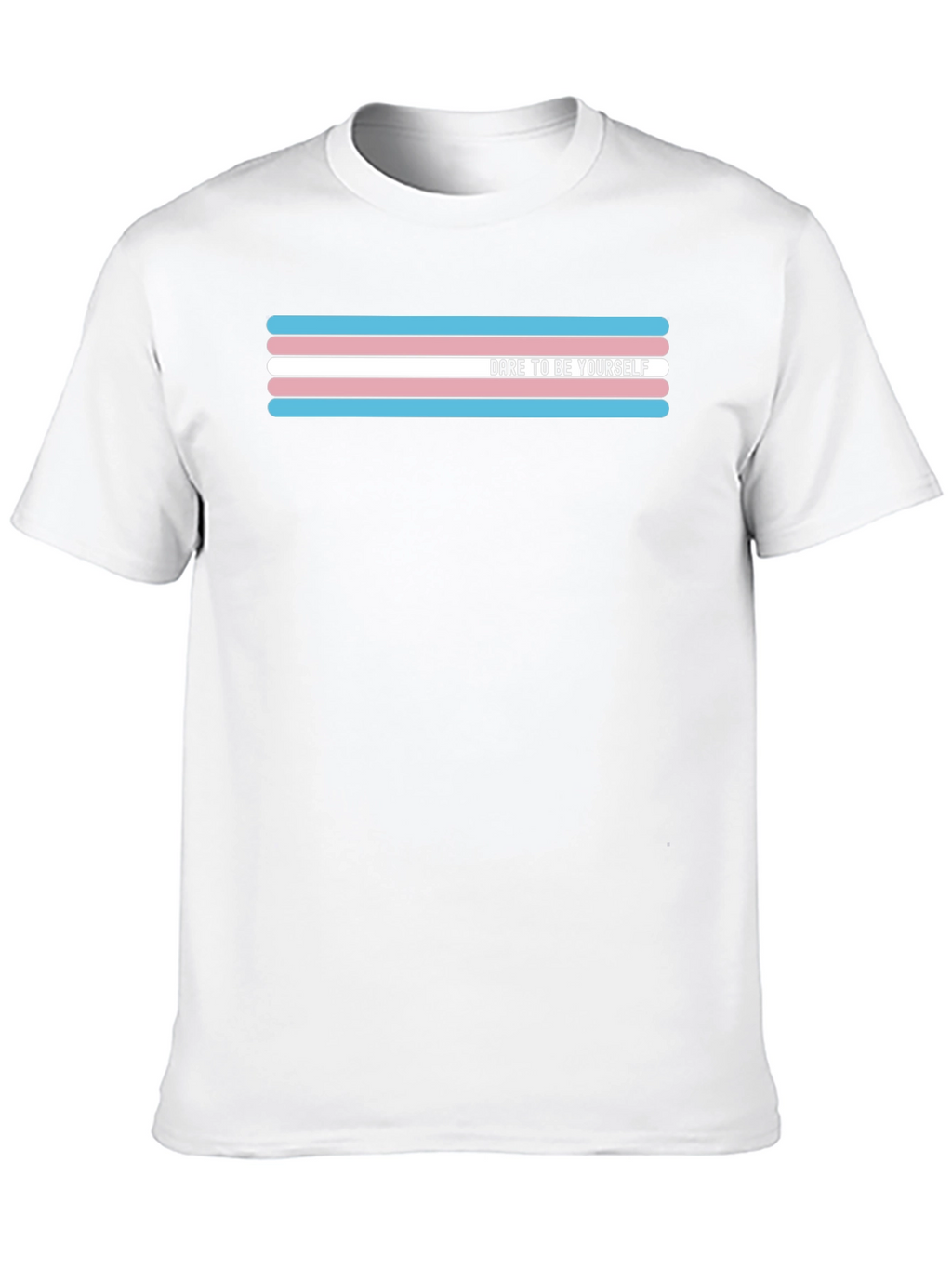 Dare to Be Yourself Transgender Pride T-Shirt