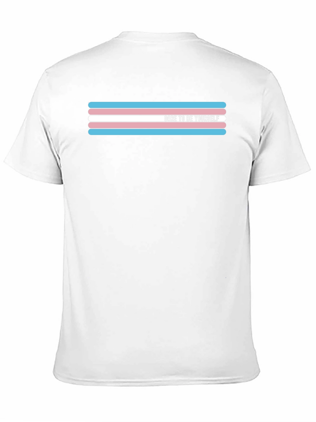 Dare to Be Yourself Transgender Pride T-Shirt