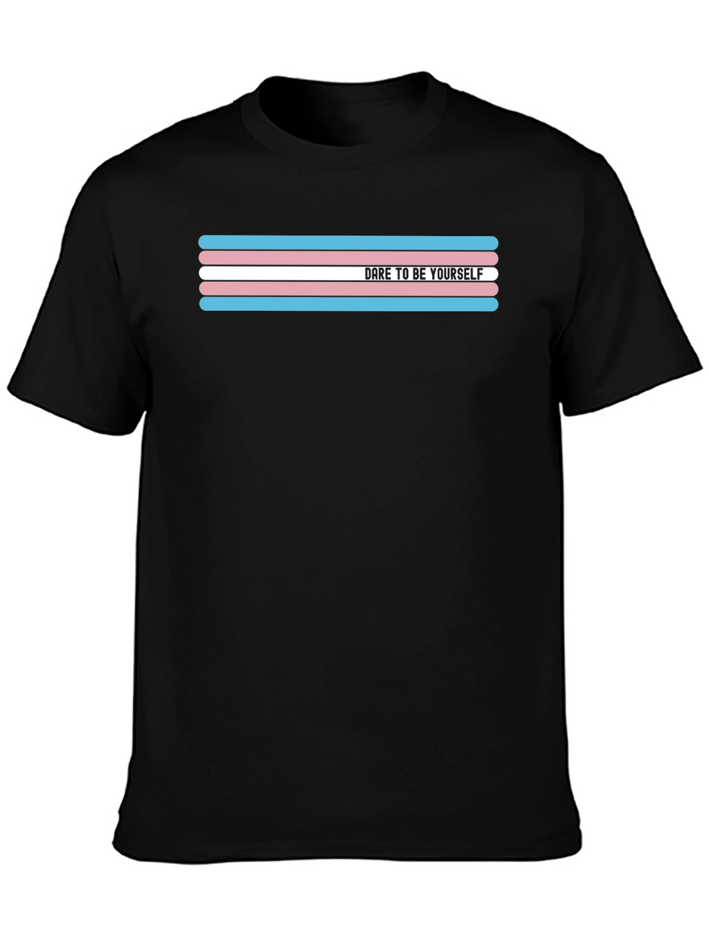 Dare to Be Yourself Transgender Pride T-Shirt