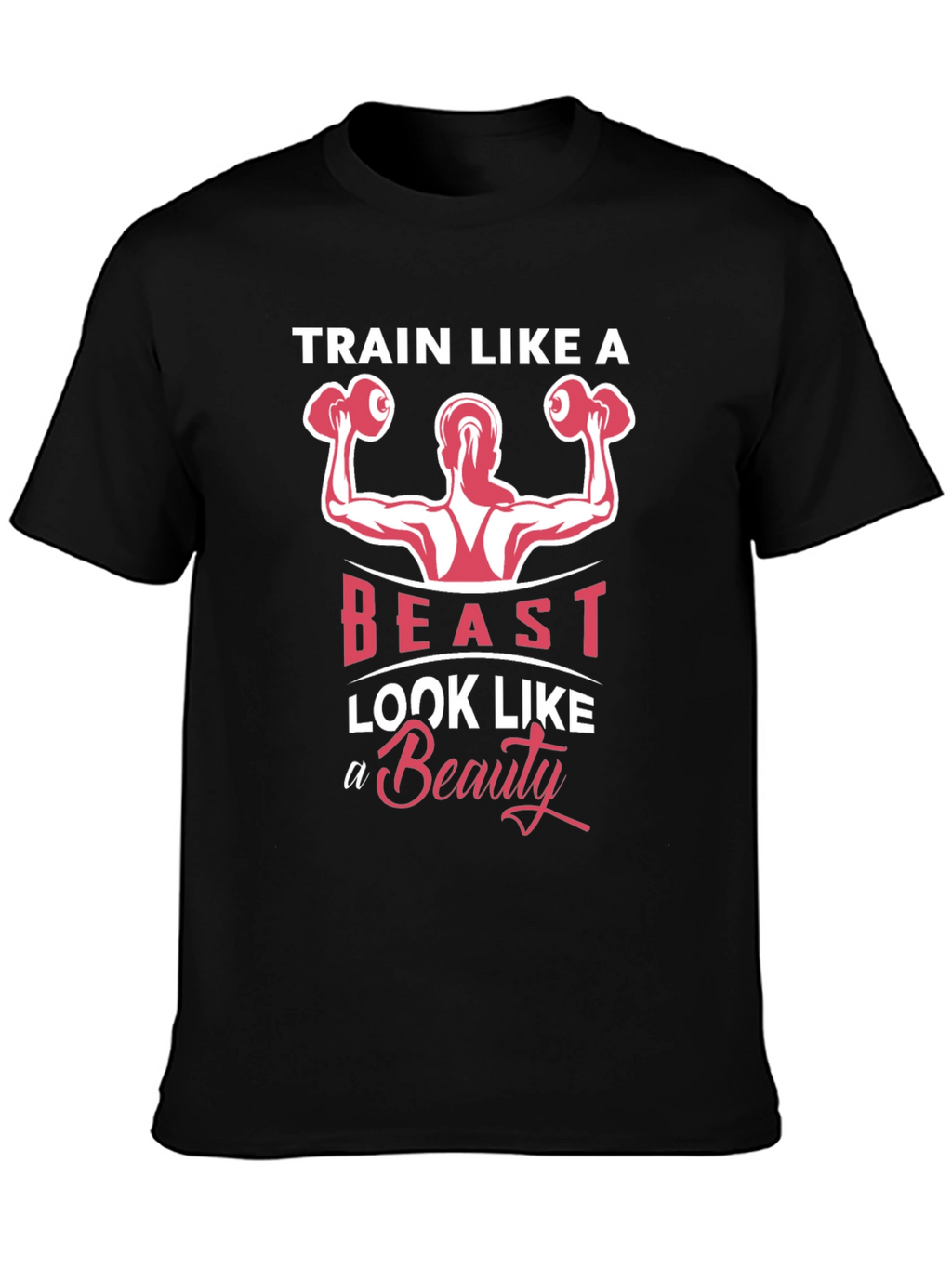 Train Like A Beast T-Shirt