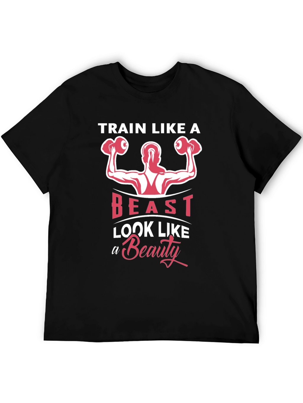 Train Like A Beast T-Shirt