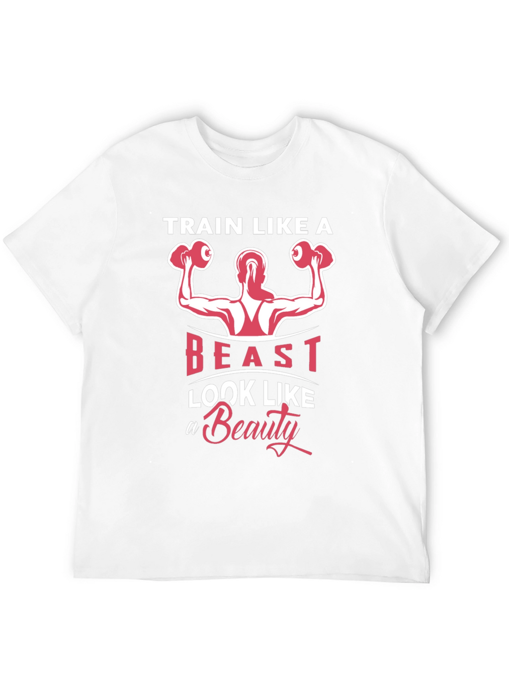Train Like A Beast T-Shirt