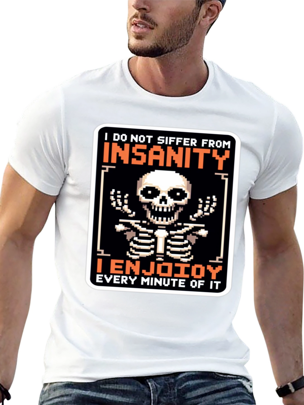 Insanity Enjoying T-Shirt
