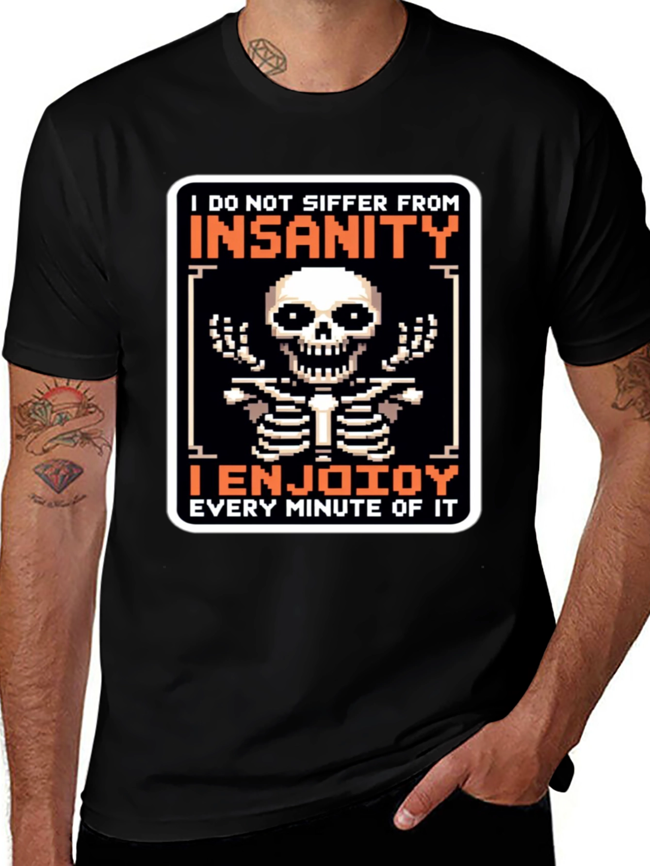 Insanity Enjoying T-Shirt