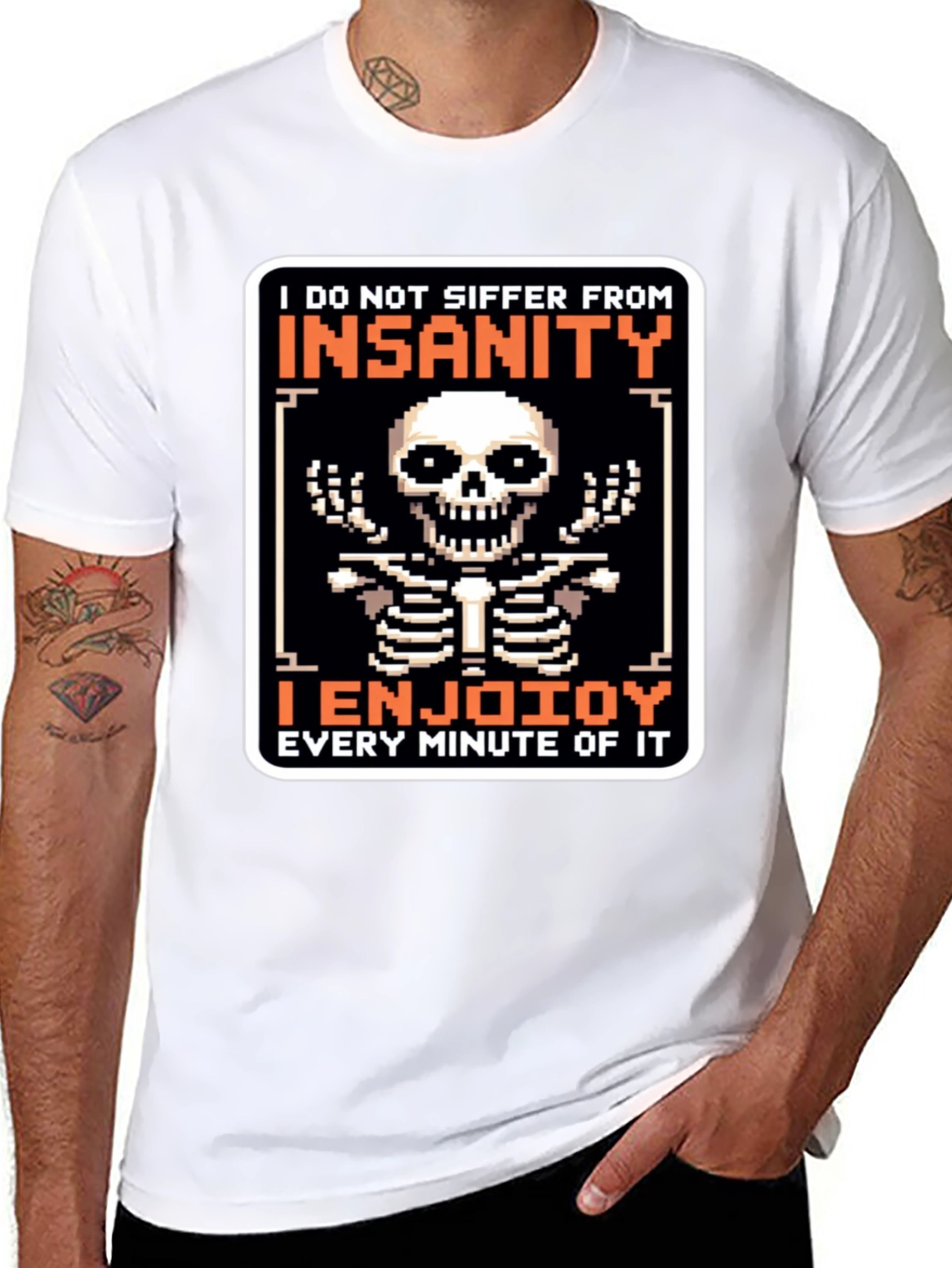 Insanity Enjoying T-Shirt