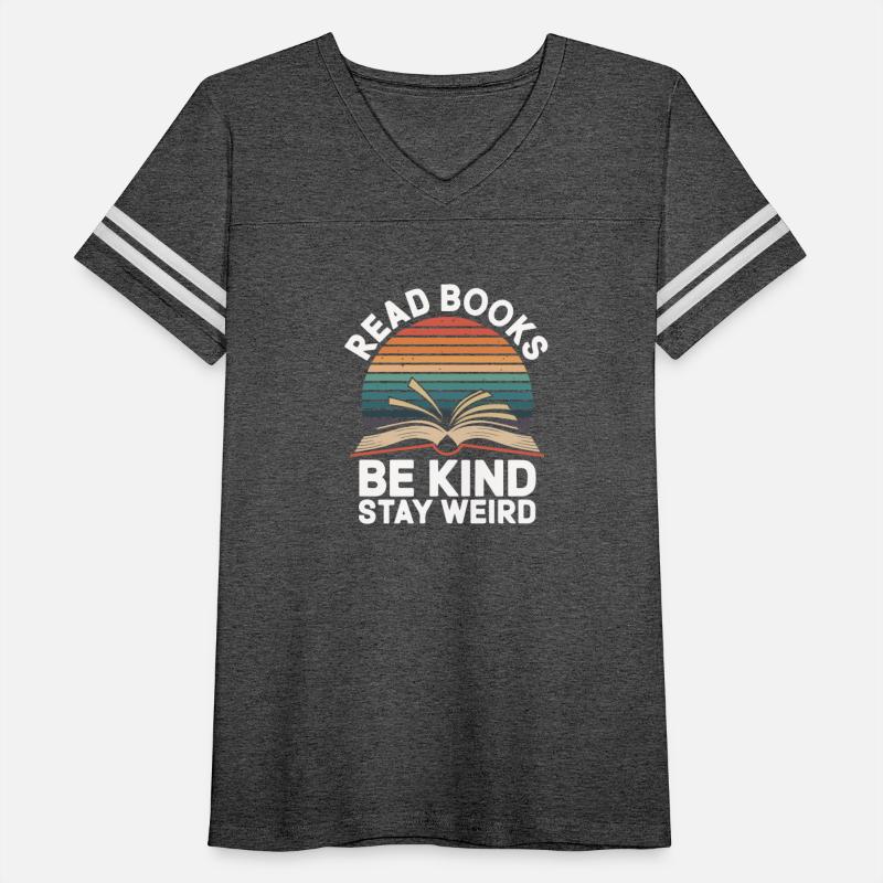 Read Books Be Kind Stay Weird Design Funny