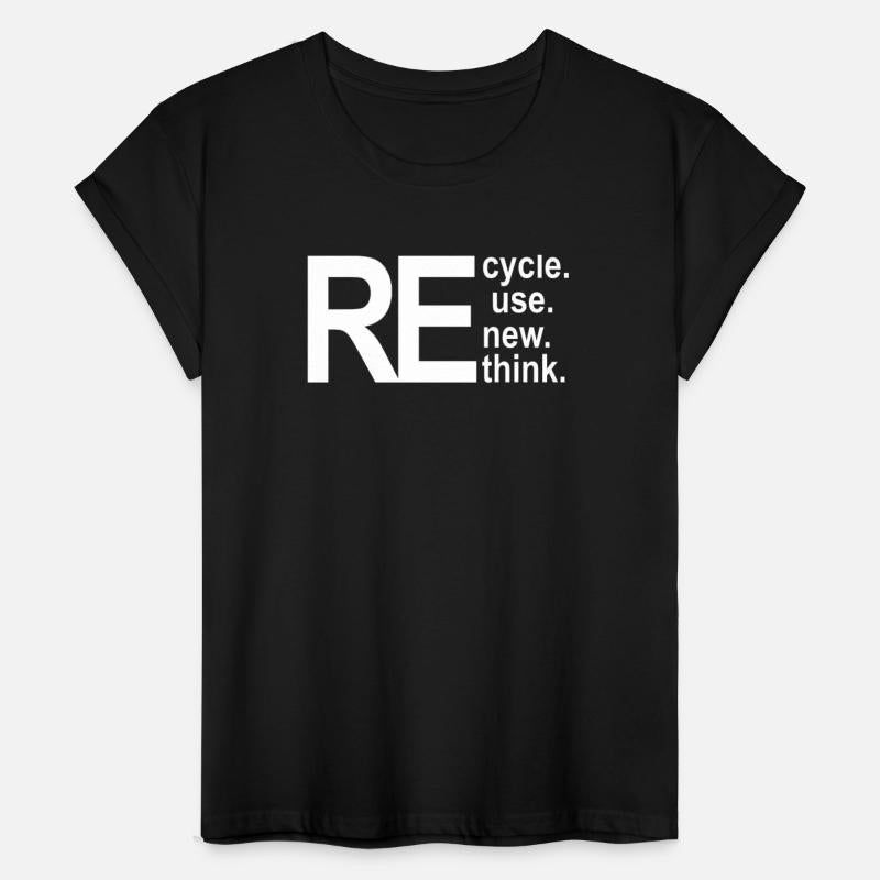 Recycle Reuse Renew Rethink Shirt