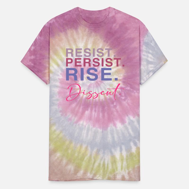 Resist. Persist. Rise. Dissent.