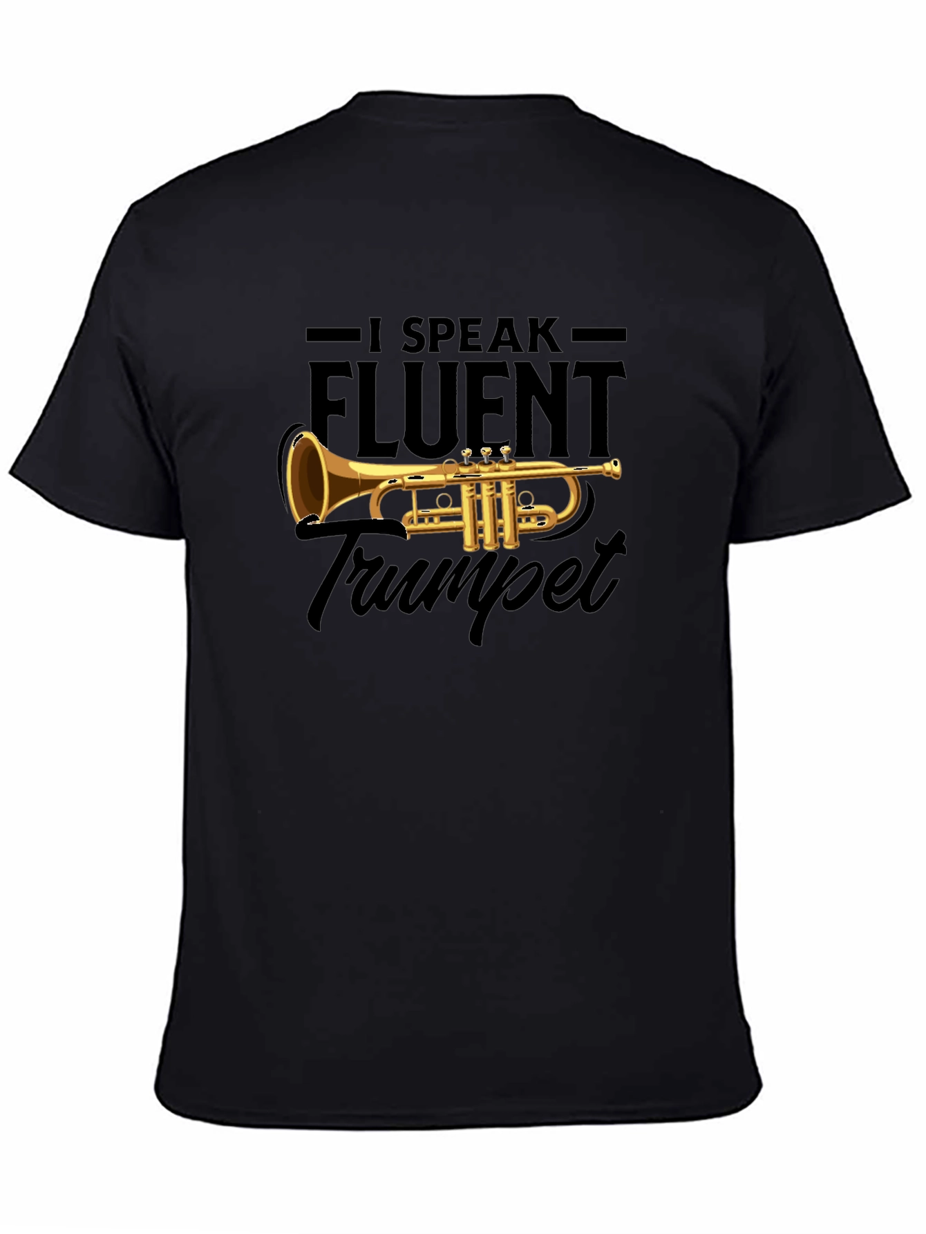 I Speak Fluent Trumpet T-Shirt Musician Gift