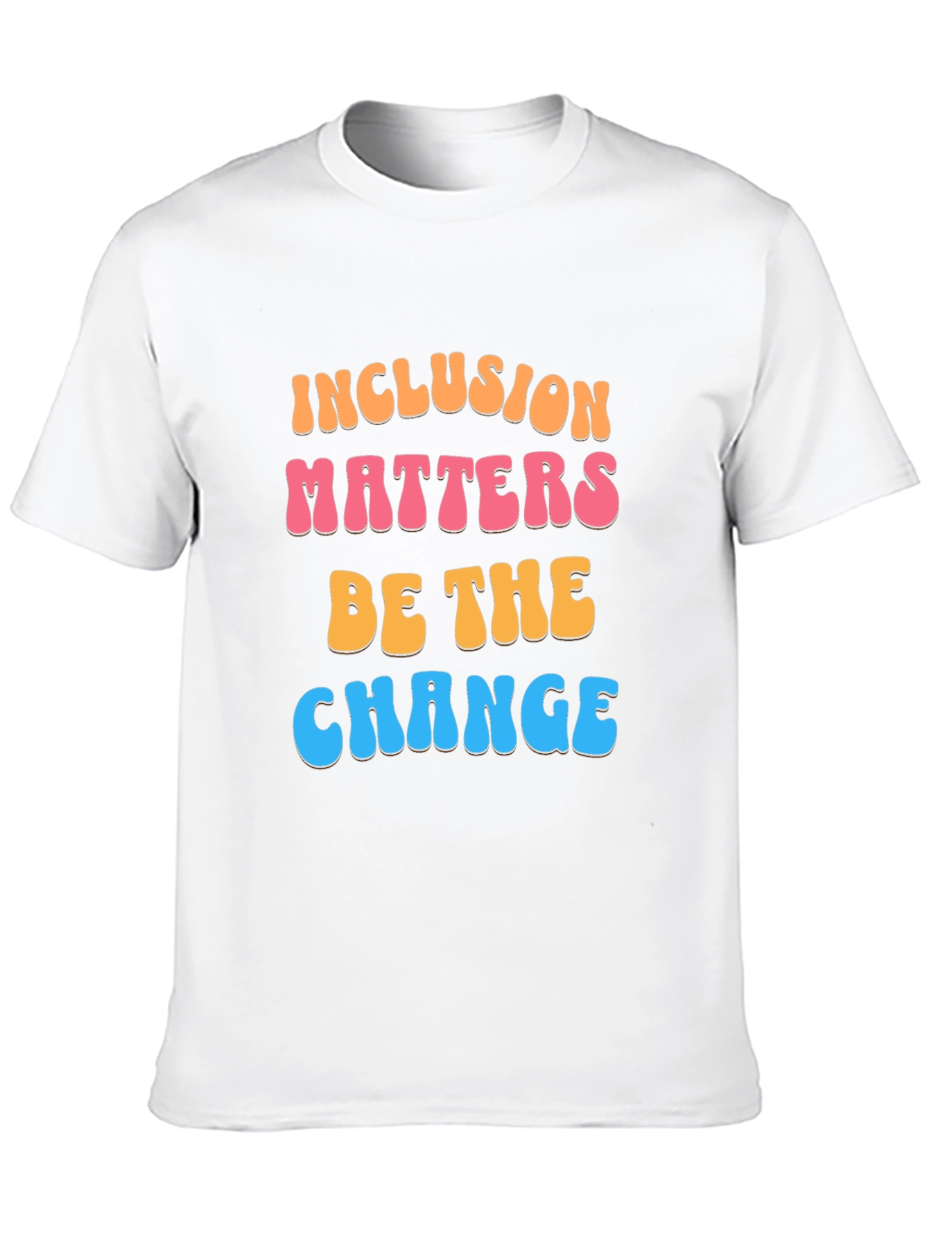 Inclusion Matters Graphic Tee - Be the Change T-Shirt