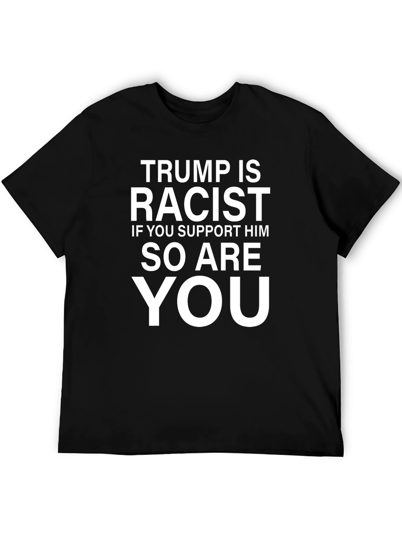 Trump is Racist T-Shirt