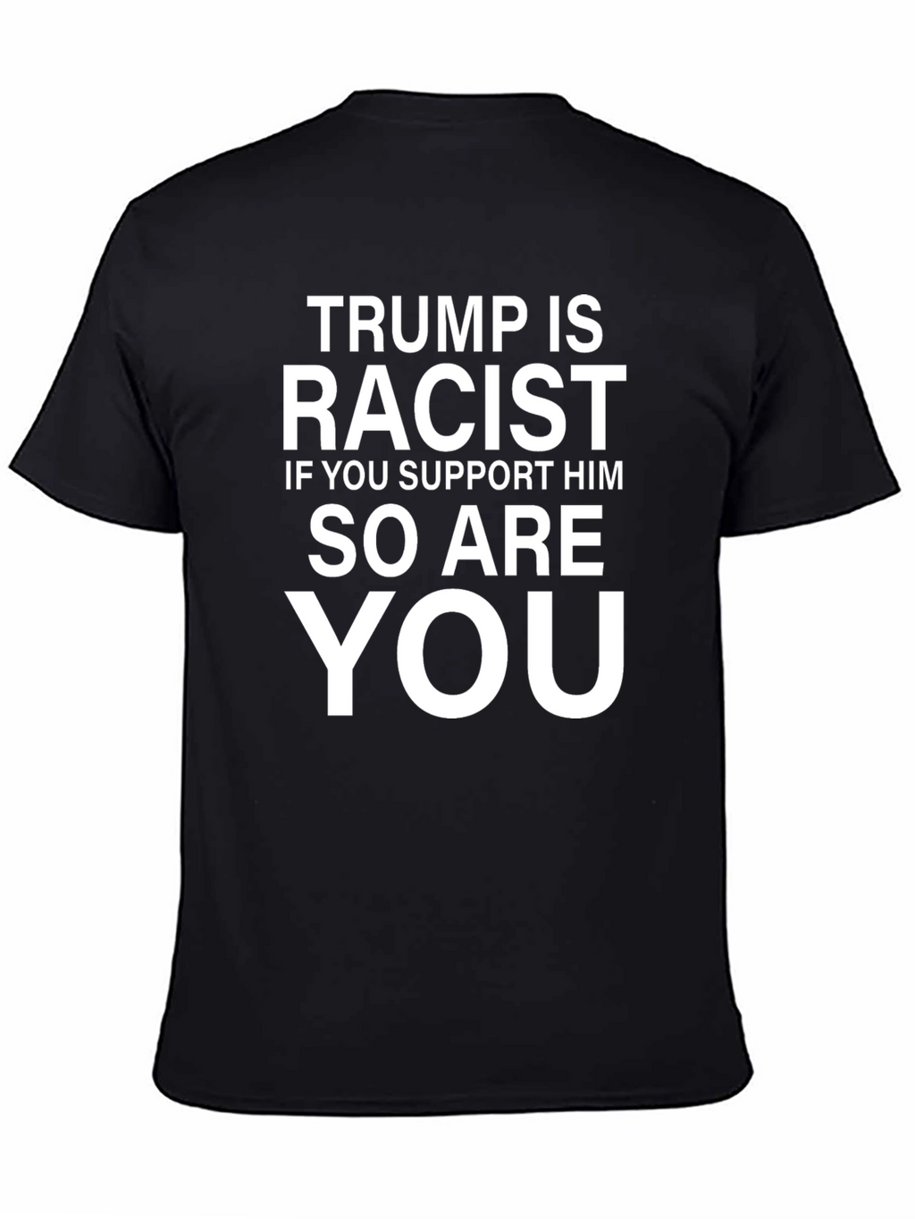 Trump is Racist T-Shirt
