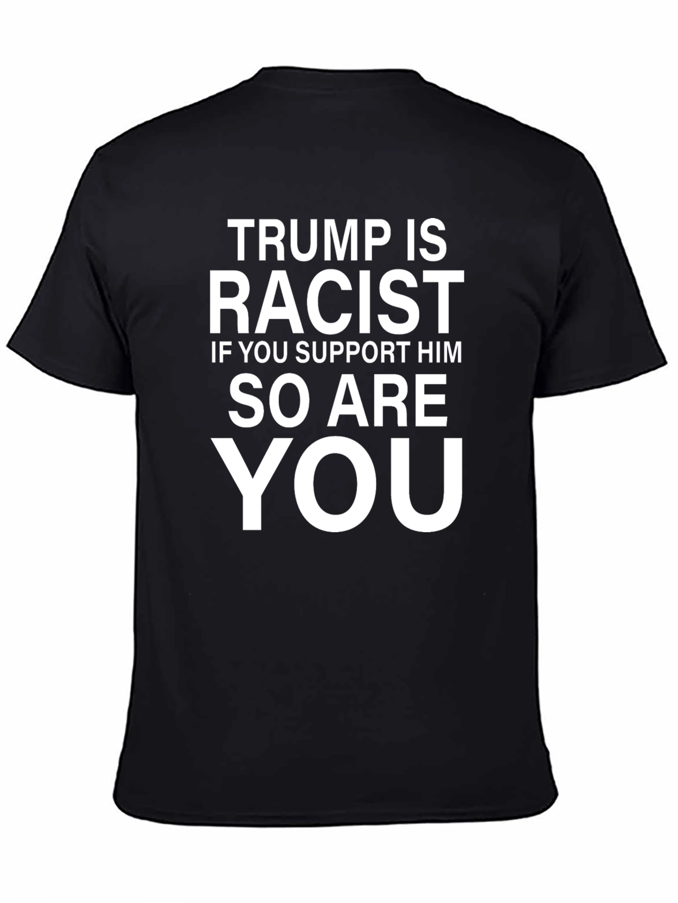 Trump is Racist T-Shirt