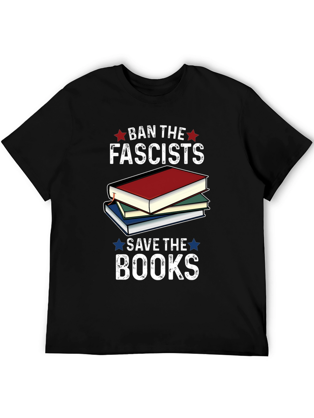 Ban the Fascists Save the Books Graphic Tee