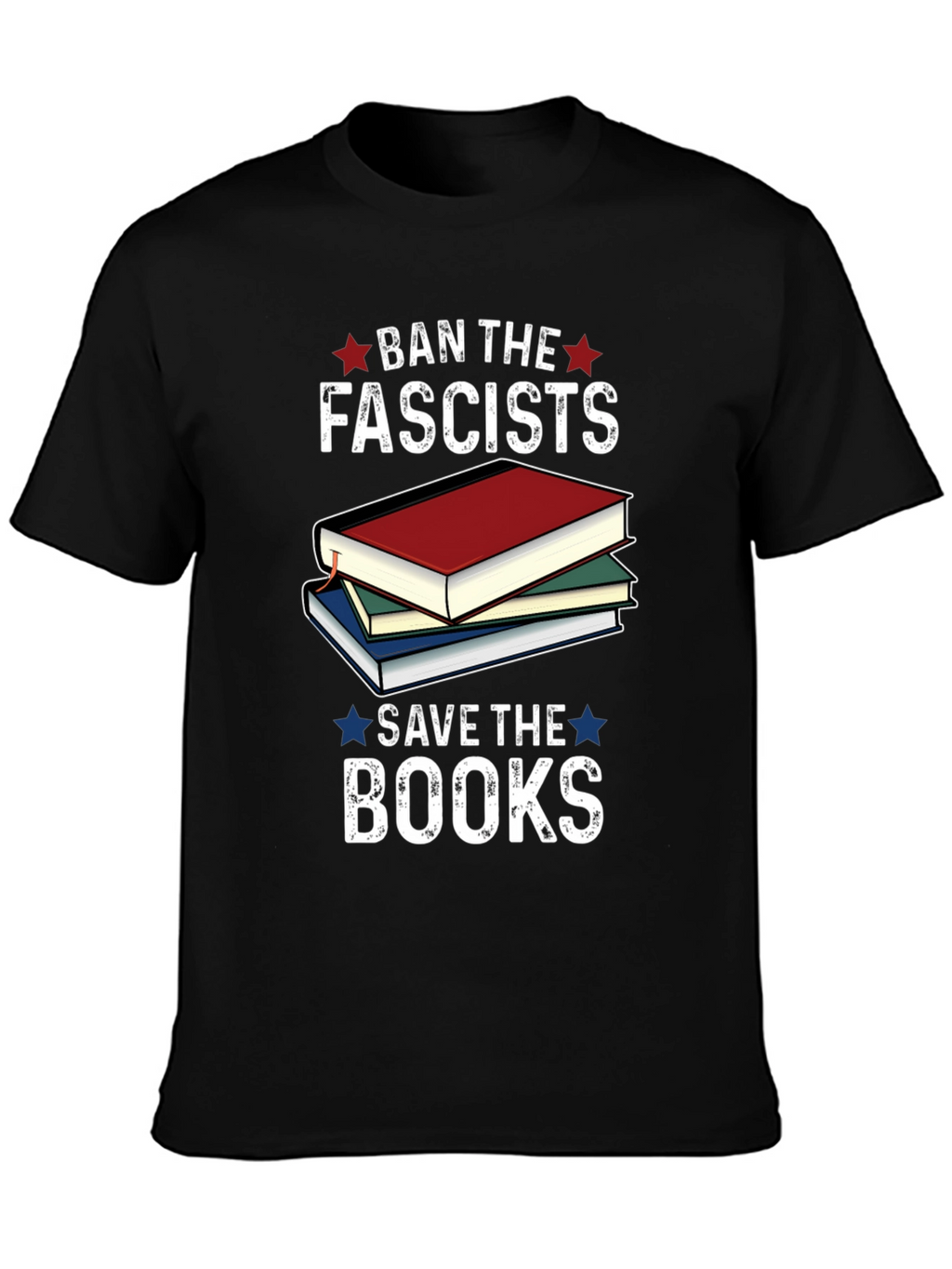 Ban the Fascists Save the Books Graphic Tee