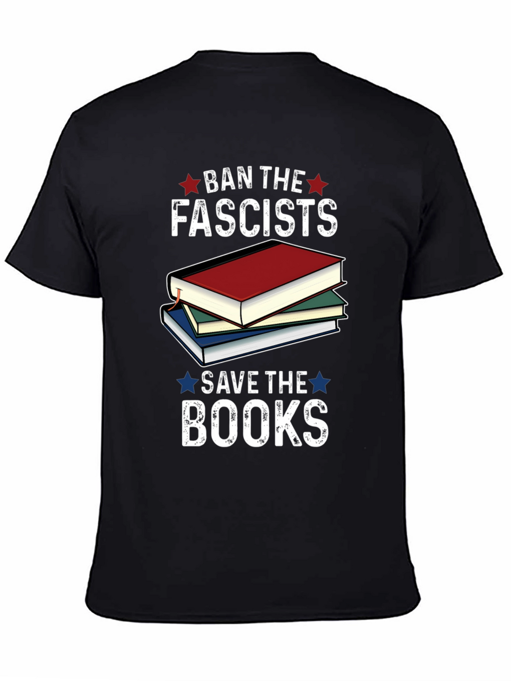 Ban the Fascists Save the Books Graphic Tee