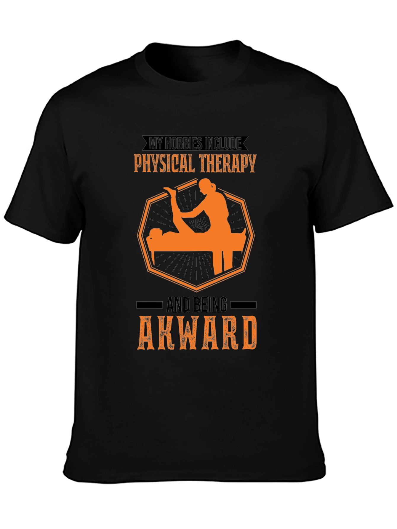 Physical Therapy & Awkward T-Shirt