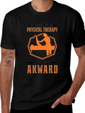 Physical Therapy & Awkward T-Shirt